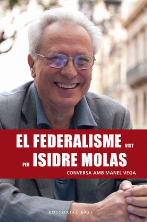 FEDERALISME VIST PER ISIDRE MOLAS, EL