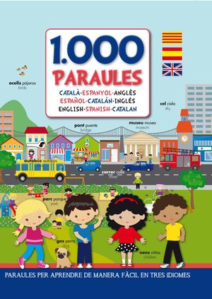 1000 PARAULES (CATALÀ-ESPANYOL-ANGLÈS)