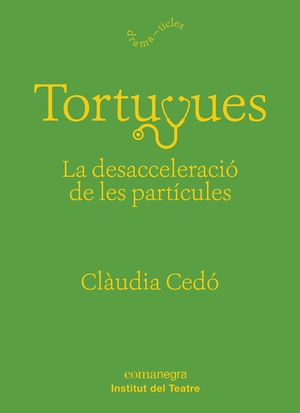 TORTUGUES: LA DESACCELERACIÓ DE LES PARTÍCULES