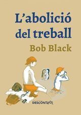 ABOLICIÓ DEL TREBALL, L'