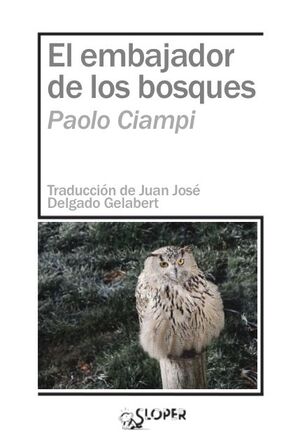 EMBAJADOR DE LOS BOSQUES, EL