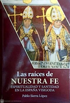 RAÍCES DE NUESTRA FE, LAS