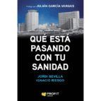 ¿QUE ESTÁ PASANDO CON TU SANIDAD?