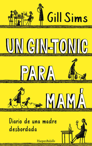 GIN-TONIC PARA MAMÁ, UN