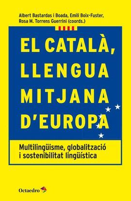 CATALÀ LLENGUA MITJANA D'EUROPA, EL