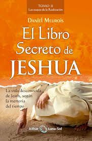 LIBRO SECRETO DE JESHUA - TOMO II, EL