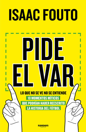 PIDE EL VAR - LO QUE NO SE VE NO SE ENTIENDE