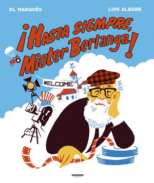 ¡HASTA SIEMPRE, MISTER BERLANGA!