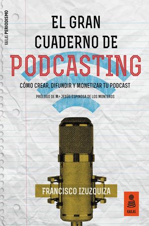 GRAN CUADERNO DE PODCASTING, EL