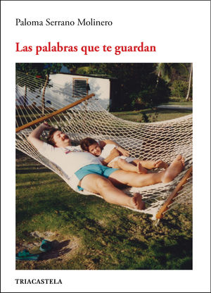 PALABRAS QUE TE GUARDAN, LAS