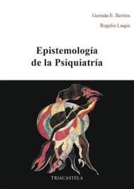 EPISTEMOLOGÍA DE LA PSIQUIATRÍA