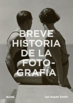 BREVE HISTORIA DE LA FOTOGRAFÍA