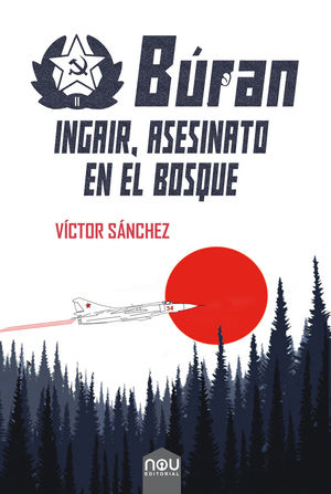 BÚRÁN. INGAIR, ASESINATO EN EL BOSQUE