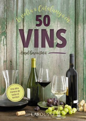 VOLTA A CATALUNYA EN 50 VINS, LA
