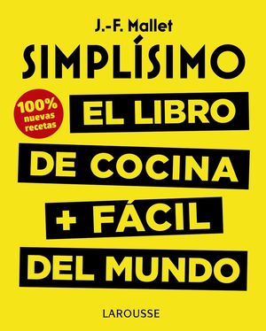 SIMPLÍSIMO - COCINA + FÁCIL DEL MUNDO, EL LIBRO DE