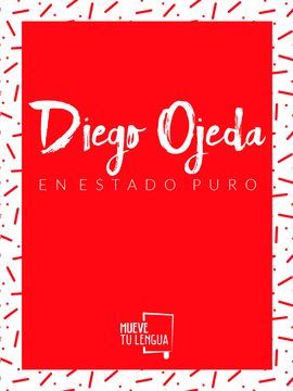 DIEGO OJEDA EN ESTADO PURO (PACK)