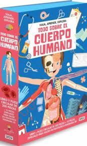 TODO SOBRE EL CUERPO HUMANO. VIAJA, APRENDE, EXPLORA