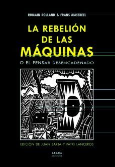 REBELIÓN DE LAS MÁQUINAS O EL PENSAR DESENCADENADO, LA
