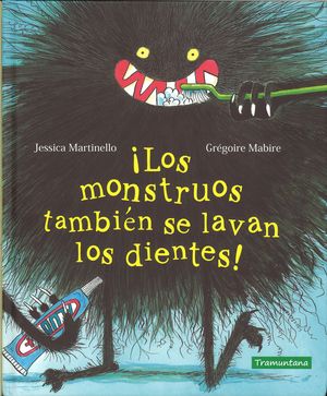 MONSTRUOS TAMBIÉN SE LAVAN LOS DIENTES, LOS!