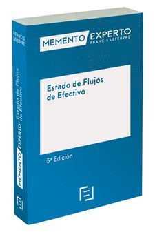 MEMENTO EXPERTO ESTADO DE FLUJOS DE EFECTIVO (3ª EDICIÓN)