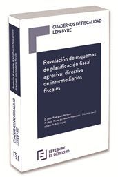 REVELACIÓN DE ESQUEMAS DE PLANIFICACIÓN FISCAL AGRESIVA: DIRECTIVA DE INTERMEDIARIOS FISCALES