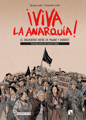 ¡VIVA LA ANARQUÍA! - EL ENCUENTRO ENTRE MANJÓ Y DURRUTI