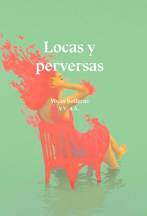 LOCAS Y PERVERSAS