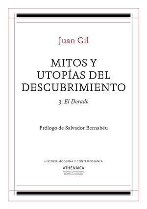 HISTOTRIMITOS Y UTOPÍAS DEL DESCUBRIMIENTO 3. EL DORADO