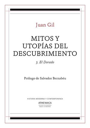 HISTOTRIMITOS Y UTOPÍAS DEL DESCUBRIMIENTO 3. EL DORADO