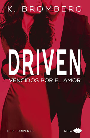 DRIVEN. VENCIDOS POR EL AMOR