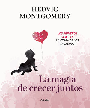 MAGIA DE CRECER JUNTOS 1, LA