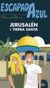 JERUSALÉN Y TIERRAS SANTAS, ESCAPADA AZUL