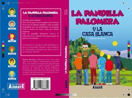 PANDILLA PALOMERA Y LA CASA BLANCA, LA