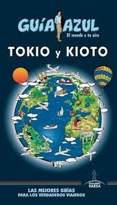 TOKIO Y KIOTO, GUIA AZUL