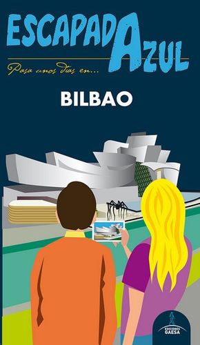 BILBAO, ESCAPADA AZUL