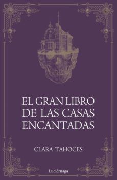 GRAN LIBRO DE LAS CASAS ENCANTADAS, EL