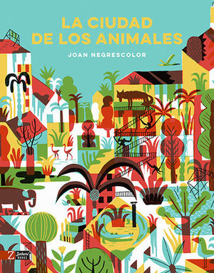 CIUDAD DE LOS ANIMALES, LA