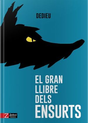 GRAN LLIBRE DELS ENSURTS, EL