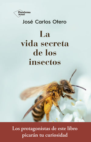 VIDA SECRETA DE LOS INSECTOS, LA