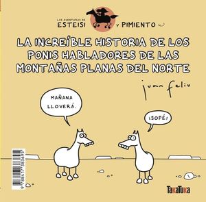 INCREÍBLE HISTORIA DE LOS PONIS HABLADORES DE LAS MONTAÑAS PLANAS DEL NORTE, LA // ESTEISI TIENE PIOJOS