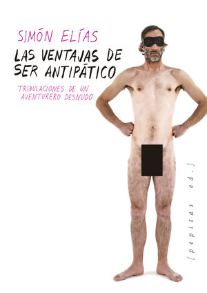 VENTAJAS DE SER ANTIPÁTICO, LAS