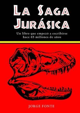 SAGA JURÁSICA, LA