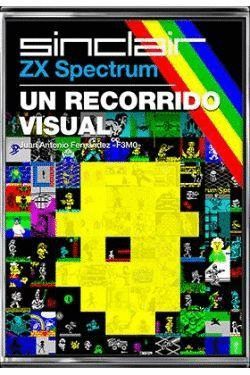 ZX SPECTRUM: UN RECORRIDO VISUAL