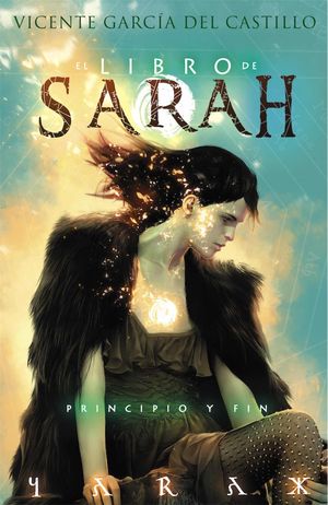 LIBRO DE SARAH 4. PRINCIPIO Y FIN