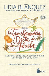 TRANSFORMADORA DIETA DE LA ABUELA, LA