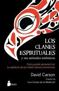 CLANES ESPIRITUALES Y SUS ANIMALES TOTÉMICOS, LOS