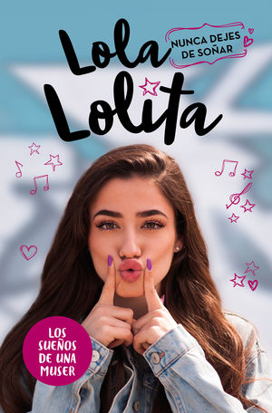 LOLA LOLITA 2 - NUNCA DEJES DE SOÑAR