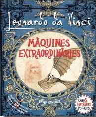 LEONARDO DA VINCI: MÀQUINES EXTRAORDIÀRIES