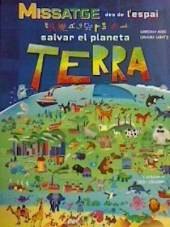 MISSATGE DES DE L'ESPAI - SALVAR EL PLANETA TERRA
