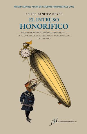 INTRUSO HONORÍFICO, EL (PREMIO MANUEL ALVAR DE ESTUDIOS HUMANÍSTICOS 2019)